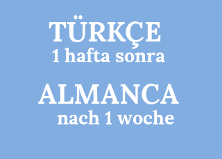1+hafta+sonra-nach+1+woche.png