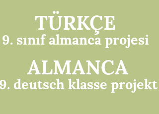 9.+s%C4%B1n%C4%B1f+almanca+projesi-9.+deutsch+klasse+projekt.png