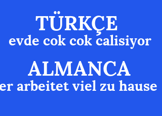 evde+cok+cok+calisiyor-er+arbeitet+viel+zu+hause.png