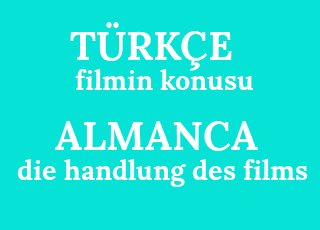 filmin+konusu-die+handlung+des+films.png