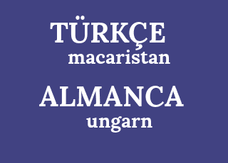 Almanca Ceviri Almanca Macaristan Ne Demek Macaristan Almancasi