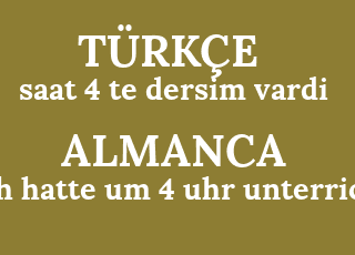 saat+4+te+dersim+vardi-ich+hatte+um+4+uhr+unterricht.png