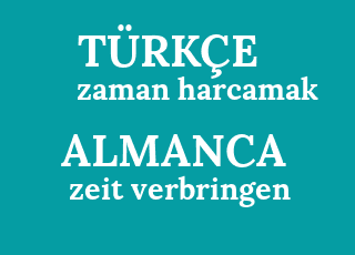 zaman+harcamak-zeit+verbringen.png